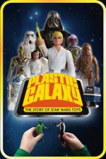 Watch Plastic Galaxy: The Story of Star Wars Toys Vodlocker