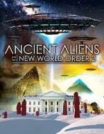 Watch Ancient Aliens and the New World Order 2 Vodlocker