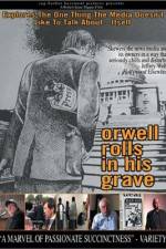 Watch Orwell Rolls in His Grave Vodlocker