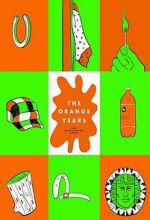 Watch The Orange Years: The Nickelodeon Story Vodlocker