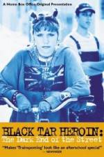 Watch Black Tar Heroin The Dark End of the Street Vodlocker