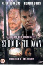 Watch 83 Hours \'Til Dawn Vodlocker