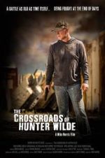 Watch The Crossroads of Hunter Wilde Vodlocker