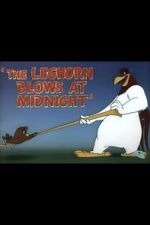 Watch The Leghorn Blows at Midnight (Short 1950) Vodlocker