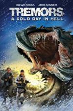Watch Tremors: A Cold Day in Hell Vodlocker