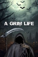 Watch A Grim Life Online Vodlocker