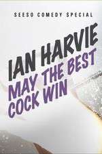 Watch Ian Harvie May the Best Cock Win Vodlocker