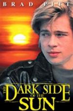 Watch The Dark Side of the Sun Vodlocker