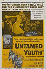 Watch Untamed Youth Vodlocker
