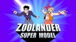 Watch Zoolander: Super Model Vodlocker