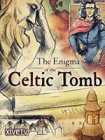 Watch The Enigma of the Celtic Tomb Vodlocker