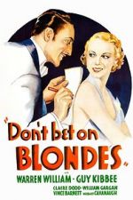 Watch Don\'t Bet on Blondes Vodlocker