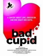 Watch Bad Cupid Vodlocker