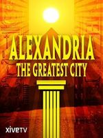 Watch Alexandria: The Greatest City Vodlocker