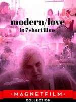 Watch Modern/love in 7 short films Vodlocker
