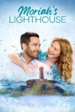 Watch Moriah's Lighthouse Vodlocker