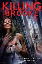Watch Killing Brooke Vodlocker