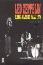 Watch Led Zeppelin - Live Royal Albert Hall 1970 Vodlocker