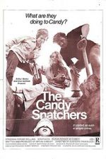 Watch The Candy Snatchers Alluc