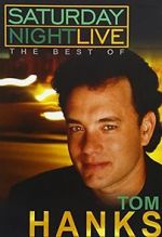 Watch Saturday Night Live: The Best of Tom Hanks (TV Special 2004) Vodlocker