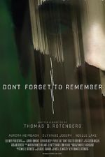 Watch Don\'t Forget to Remember Vodlocker