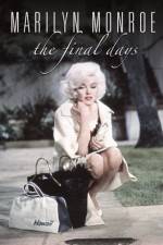 Watch Marilyn Monroe The Final Days Vodlocker