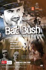 Watch Bad Bush Vodlocker