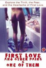 Watch First Love and Other Pains Vodlocker