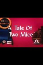 Watch Tale of Two Mice (Short 1945) Vodlocker