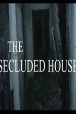 Watch The Secluded House Vodlocker