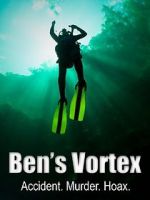 Watch Ben\'s Vortex Vodlocker