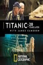 Watch Titanic: 20 Years Later with James Cameron Vodlocker