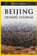 Watch National Geographic Beijing Olympic Stadium Vodlocker