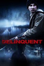 Watch Delinquent Vodlocker