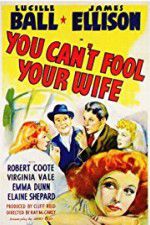 Watch You Can\'t Fool Your Wife Vodlocker