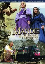 Watch Mandie and the Cherokee Treasure Vodlocker