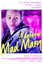 Watch A Date for Mad Mary Vodlocker