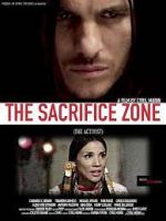 Watch The Sacrifice Zone (The Activist) Vodlocker