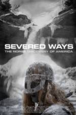 Watch Severed Ways: The Norse Discovery of America Vodlocker