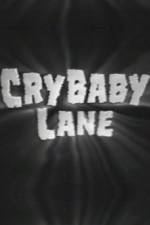 Watch Cry Baby Lane Vodlocker