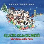 Watch Click, Clack, Moo: Christmas at the Farm (TV Short 2017) Vodlocker
