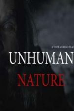 Watch Unhuman Nature Vodlocker