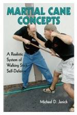 Watch Martial Cane Concepts- A Realistic System of Walking Stick Self Defense Vodlocker