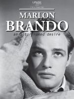 Watch Marlon Brando: An Actor Named Desire Vodlocker