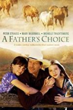 Watch A Father\'s Choice Vodlocker