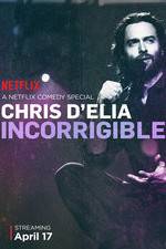 Watch Chris D'Elia: Incorrigible Vodlocker