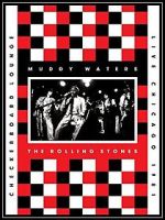 Watch Muddy Waters and the Rolling Stones: Live at the Checkerboard Lounge 1981 Vodlocker