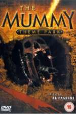 Watch The Mummy Theme Park Vodlocker