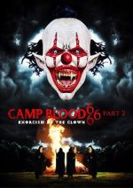 Watch Camp Blood 666 Part 2: Exorcism of the Clown Online Vodlocker