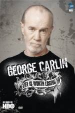Watch George Carlin Life Is Worth Losing Vodlocker